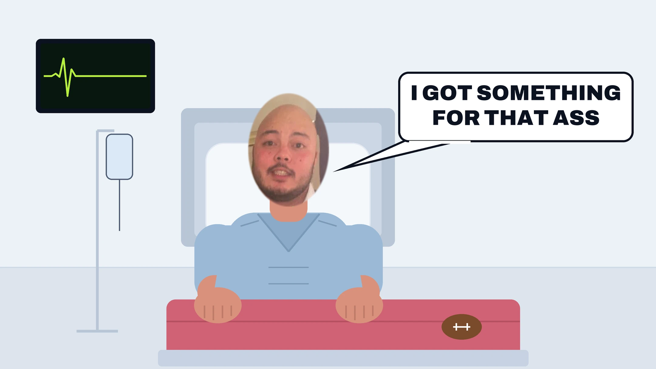 Kenny in a hospital bed with a speech bubble reading "I got something for that ass"